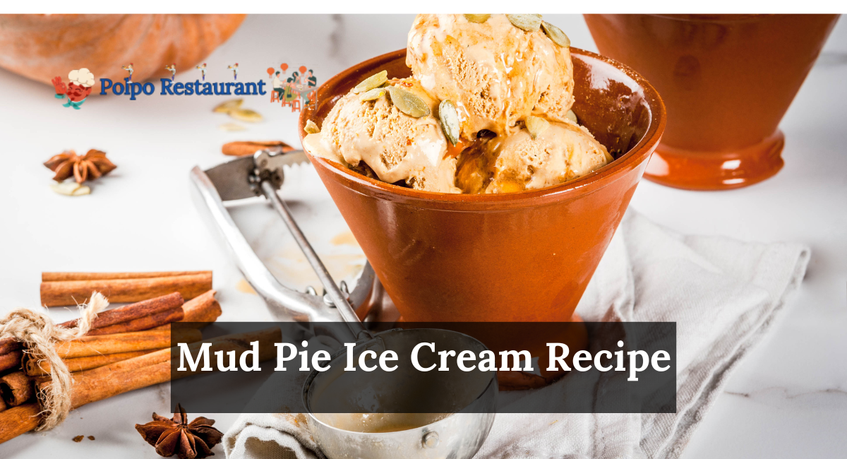 Mud Pie Ice Cream Recipe